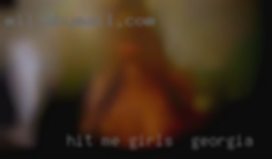 Hit me up if   you're girls in Georgia keen.