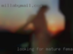 Looking mature females for great intimate sex.